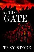 E-Book (epub) At The Gate von Trey Stone
