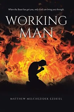 E-Book (epub) The Working Man von Matthew Melchezidek Ezekiel