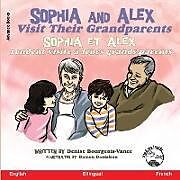 Couverture cartonnée Sophia and Alex Visit their Grandparents de Denise Bourgeois-Vance