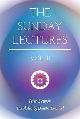 ePUB The Sunday Lectures, Vol.II von Peter Deunov