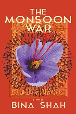 Livre Relié The Monsoon War: A Novel de Bina Shah