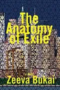 E-Book (epub) The Anatomy of Exile: A Novel von Zeeva Bukai