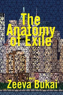 E-Book (epub) The Anatomy of Exile: A Novel von Zeeva Bukai