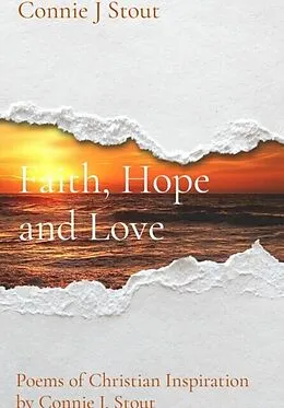 E-Book (epub) Faith, Hope and Love von Connie J Stout