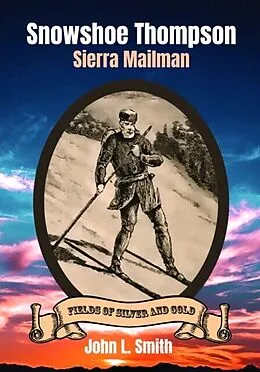 E-Book (epub) Snowshoe Thompson von John L. Smith