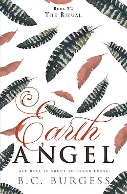 E-Book (epub) The Ritual (Earth Angel, #22) von B. C. Burgess
