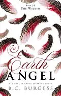 E-Book (epub) The Wicked (Earth Angel, #23) von B. C. Burgess