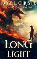 E-Book (epub) Long Light (The Legacies of Arnan, #3) von Paige L. Christie
