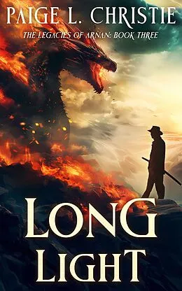 E-Book (epub) Long Light (The Legacies of Arnan, #3) von Paige L. Christie