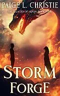 E-Book (epub) Storm Forge (The Legacies of Arnan, #4) von Paige L. Christie
