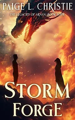 E-Book (epub) Storm Forge (The Legacies of Arnan, #4) von Paige L. Christie