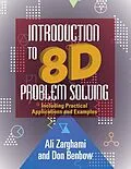 E-Book (epub) Introduction to 8D Problem Solving von Ali Zarghami, Donald W. Benbow