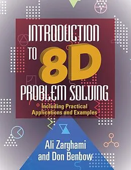 E-Book (epub) Introduction to 8D Problem Solving von Ali Zarghami, Donald W. Benbow