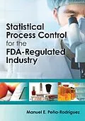 E-Book (epub) Statistical Process Control for the FDA-Regulated Industry von Manuel E. Pena-Rodriguez