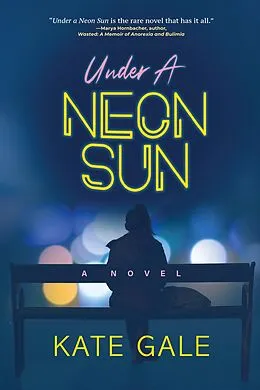 E-Book (epub) Under a Neon Sun von Kate Gale