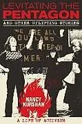 Kartonierter Einband Levitating the Pentagon and Other Uplifting Stories von Nancy Kurshan