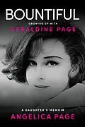 E-Book (epub) Bountiful: Growing Up with Geraldine Page von Angelica Page