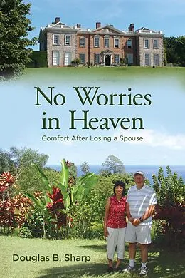 E-Book (epub) No Worries in Heaven von Douglas B. Sharp