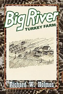 E-Book (epub) Big River Turkey Farm von Richard Holmes
