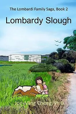 E-Book (epub) Lombardy Slough von Joe-Ming Cheng