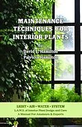 E-Book (epub) Maintenance Techniques for Interior Plants von David Hamilton