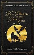 E-Book (epub) The Blue Phoenix and the Silver Foxx von Elaine Beth Doebereiner