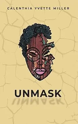 E-Book (epub) UNMASK von Calenthia Miller