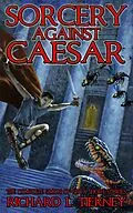 E-Book (epub) Sorcery Against Caesar: The Complete Simon of Gitta Short Stories (Simon of Gitta Chronicles, #1) von Richard L. Tierney, Robert M. Price, Glenn Rahman