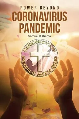 E-Book (epub) Power Beyond Coronavirus Pandemic von Samuel Kioko Kiema
