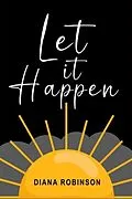 E-Book (epub) Let it Happen von Diana Robinson