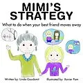 E-Book (epub) MIMI'S STRATEGY What to do when your best friend moves away von Linda Goudsmit