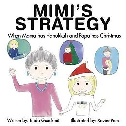 E-Book (epub) MIMI'S STRATEGY When Mama has Hanukkah and Papa has Christmas von Linda Goudsmit
