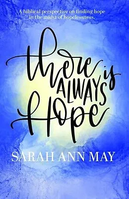 E-Book (epub) There Is Always Hope von Sarah Ann May