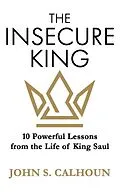 ePUB The Insecure King von John S. Calhoun