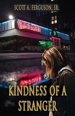 E-Book (epub) Kindness of a Stranger von Scott A Ferguson