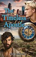 E-Book (epub) The Timeless Apostle von Ken Urbansky