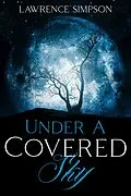 E-Book (epub) Under A Covered Sky von Lawrence Simpson