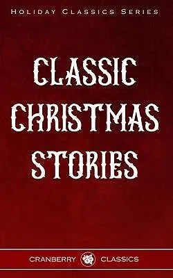E-Book (epub) Classic Christmas Stories von George Macdonald, Hans Christian Anderson, Fyodor Dostoevsky