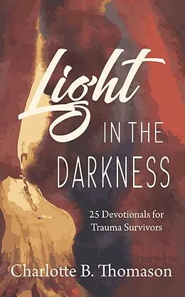 E-Book (epub) Light in the Darkness von Charlotte B. Thomason