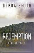 Couverture cartonnée Redemption: Finding Peace de Debra Smith