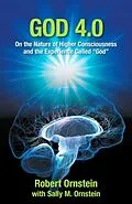 E-Book (epub) God 4.0 von Robert Ornstein, Sally M. Ornstein