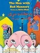 Kartonierter Einband The Man with Bad Manners von Idries Shah