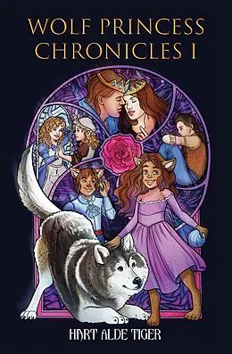 E-Book (epub) Wolf Princess Chronicles I von Hart Alde Tiger