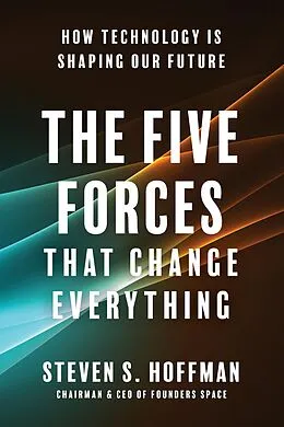E-Book (epub) The Five Forces That Change Everything von Steven S. Hoffman