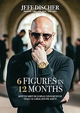 E-Book (epub) 6 Figures in 12 Months von Jeff Discher