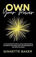 E-Book (epub) Own Your Power von Ginnette Baker