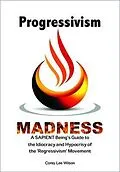 E-Book (epub) Progressivism Madness von Corey Wilson