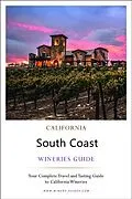 E-Book (epub) California South Coast Wineries Guide von Corey Lee Wilson
