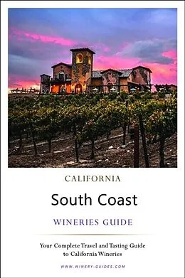 E-Book (epub) California South Coast Wineries Guide von Corey Lee Wilson