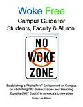 E-Book (epub) Woke Free Campus Guide for Students, Faculty and Alumni von Corey Lee Wilson